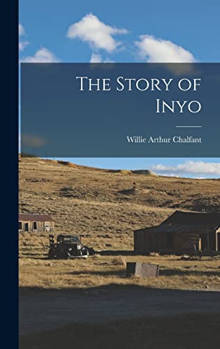 Stock image for The Story of Inyo for sale by GreatBookPrices