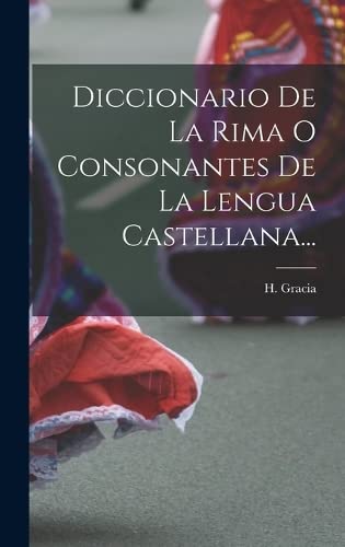 9781015639621: Diccionario De La Rima O Consonantes De La Lengua Castellana...