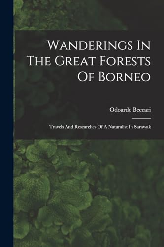 9781015652774: Wanderings In The Great Forests Of Borneo: Travels And Researches Of A Naturalist In Sarawak