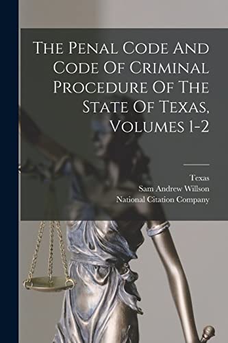Immagine dell'editore per The Penal Code And Code Of Criminal Procedure Of The State Of Texas, Volumes 1-2 venduto da California Books