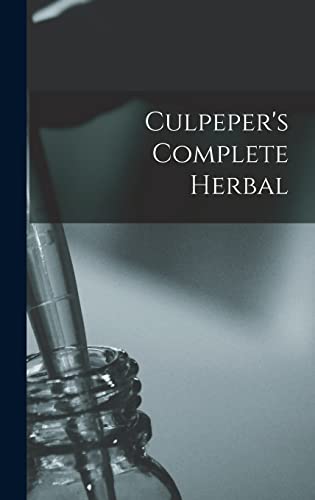 Beispielbild fr Culpeper's Complete Herbal zum Verkauf von WorldofBooks