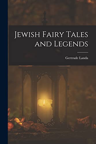 Beispielbild fr Jewish Fairy Tales and Legends zum Verkauf von PBShop.store US