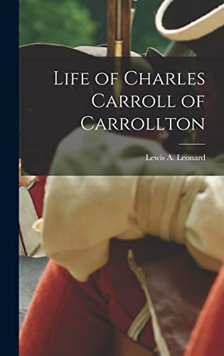 9781015666047: Life of Charles Carroll of Carrollton