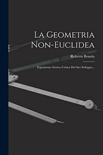 Stock image for La Geometria Non-euclidea for sale by PBShop.store US