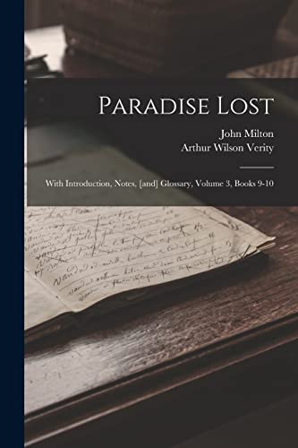 Stock image for Paradise Lost: With Introduction, Notes, [and] Glossary, Volume 3, Books 9-10 for sale by THE SAINT BOOKSTORE