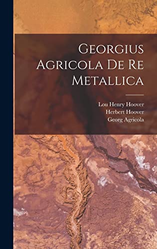 Stock image for Georgius Agricola De re Metallica for sale by California Books