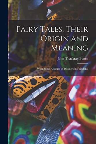 Stock image for Fairy Tales, Their Origin and Meaning for sale by PBShop.store US