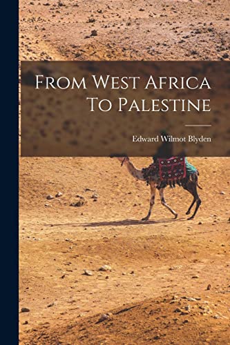Imagen de archivo de From West Africa To Palestine a la venta por GreatBookPrices