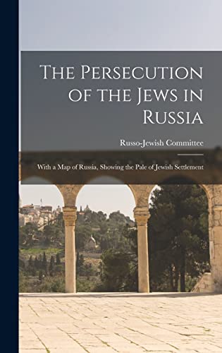 Imagen de archivo de The Persecution of the Jews in Russia a la venta por PBShop.store US