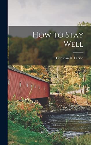 Stock image for How to Stay Well for sale by THE SAINT BOOKSTORE