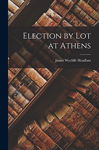 Beispielbild fr Election by Lot at Athens zum Verkauf von GreatBookPrices