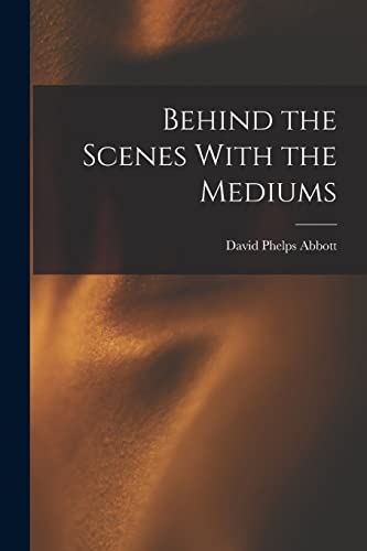 Stock image for Behind the Scenes With the Mediums for sale by PBShop.store US