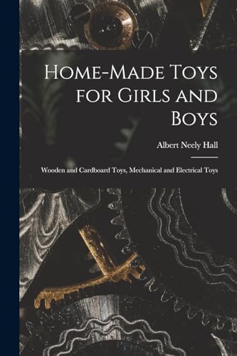 Beispielbild fr Home-Made Toys for Girls and Boys zum Verkauf von PBShop.store US