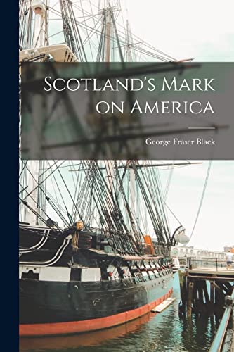Stock image for Scotland's Mark on America for sale by PBShop.store US