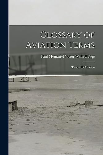 Imagen de archivo de Glossary of Aviation Terms: Termes D'Aviation a la venta por THE SAINT BOOKSTORE