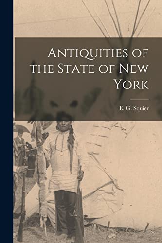 Beispielbild fr Antiquities of the State of New York zum Verkauf von GreatBookPrices
