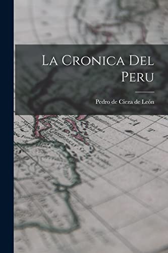 Imagen de archivo de La Cronica Del Peru -Language: spanish a la venta por GreatBookPrices