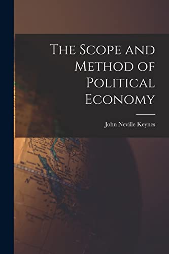 Stock image for The Scope and Method of Political Economy for sale by PBShop.store US