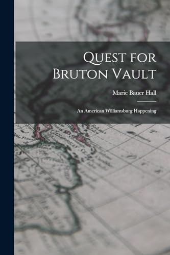 Stock image for Quest for Bruton Vault: An American Williamsburg Happening for sale by GreatBookPrices