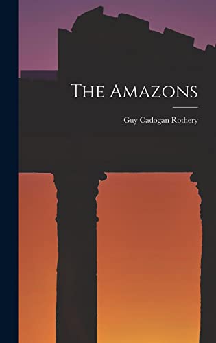 Beispielbild fr The Amazons zum Verkauf von THE SAINT BOOKSTORE