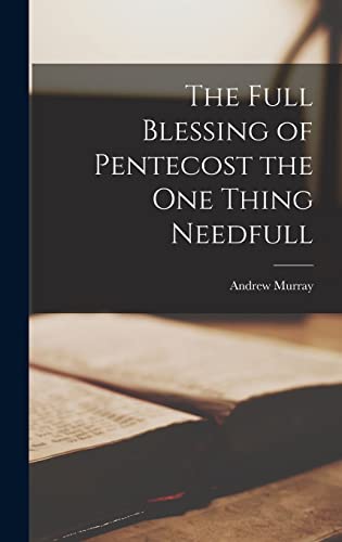 Beispielbild fr The Full Blessing of Pentecost the One Thing Needfull zum Verkauf von THE SAINT BOOKSTORE