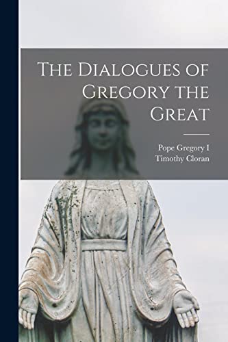 Stock image for The Dialogues of Gregory the Great for sale by GreatBookPrices