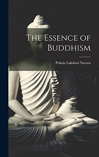 Stock image for The Essence of Buddhism for sale by THE SAINT BOOKSTORE