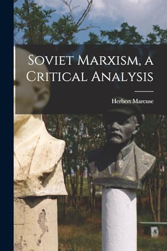 Stock image for Soviet Marxism, a Critical Analysis for sale by GreatBookPrices
