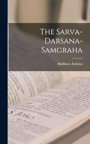 Beispielbild fr The Sarva-Darsana-Samgraha zum Verkauf von THE SAINT BOOKSTORE