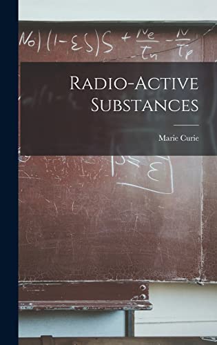 Imagen de archivo de Radio-Active Substances a la venta por THE SAINT BOOKSTORE