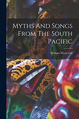 Stock image for Myths And Songs From The South Pacific for sale by THE SAINT BOOKSTORE