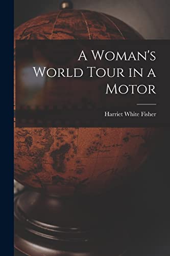 Stock image for A Woman's World Tour in a Motor for sale by PBShop.store US