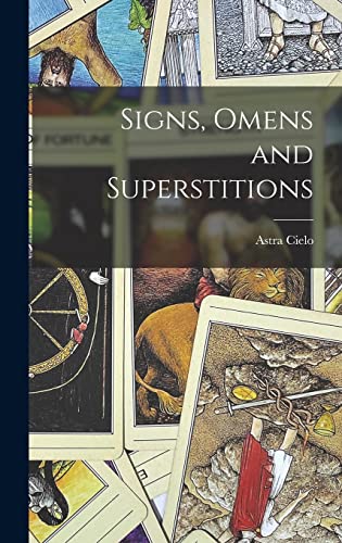 Stock image for Signs, Omens and Superstitions for sale by THE SAINT BOOKSTORE
