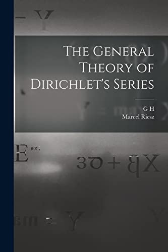 Imagen de archivo de The General Theory of Dirichlet's Series a la venta por GreatBookPrices