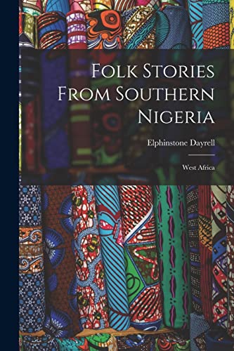 Imagen de archivo de Folk Stories From Southern Nigeria a la venta por PBShop.store US