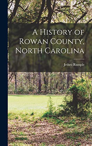 Imagen de archivo de A History of Rowan County, North Carolina a la venta por GreatBookPrices