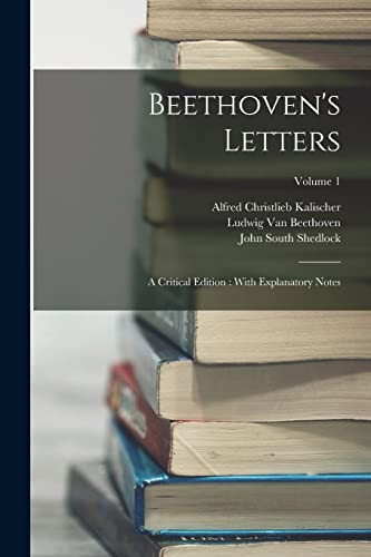 Beispielbild fr Beethoven's Letters: A Critical Edition : With Explanatory Notes; Volume 1 zum Verkauf von GreatBookPrices