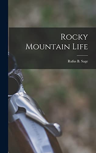 Beispielbild fr Rocky Mountain Life zum Verkauf von GreatBookPrices
