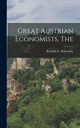 Imagen de archivo de The Great Austrian Economists a la venta por GreatBookPrices