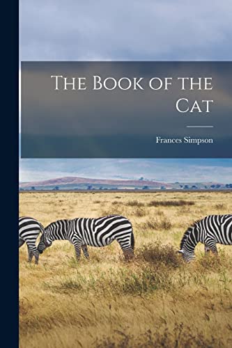 Imagen de archivo de The Book of the Cat a la venta por PBShop.store US