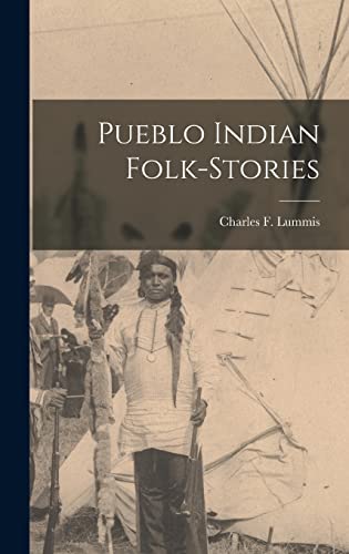 Stock image for Pueblo Indian Folk-Stories for sale by THE SAINT BOOKSTORE