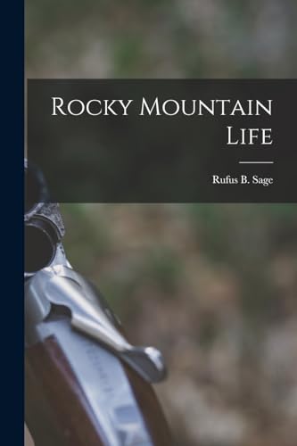 Beispielbild fr Rocky Mountain Life zum Verkauf von GreatBookPrices