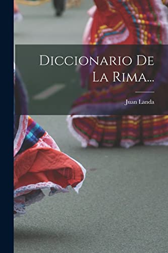 9781015730779: Diccionario De La Rima...