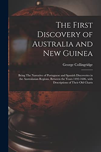 Imagen de archivo de The First Discovery of Australia and New Guinea a la venta por PBShop.store US
