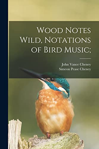 Stock image for Wood Notes Wild, Notations of Bird Music; for sale by GreatBookPrices