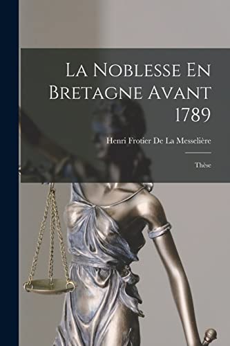 Imagen de archivo de La Noblesse En Bretagne Avant 1789 a la venta por PBShop.store US