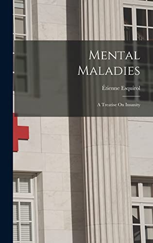 Beispielbild fr Mental Maladies; a Treatise On Insanity zum Verkauf von WorldofBooks