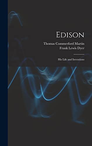 Stock image for Edison: His Life and Inventions for sale by ALLBOOKS1