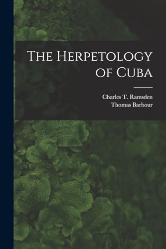 Beispielbild fr The Herpetology of Cuba zum Verkauf von GreatBookPrices