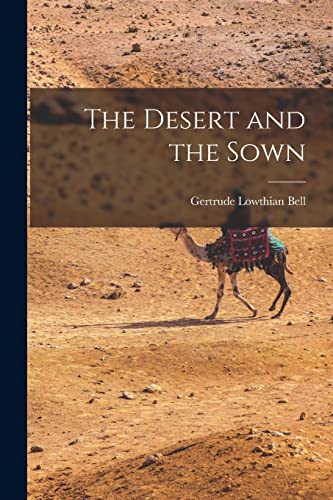 Imagen de archivo de The Desert and the Sown a la venta por GreatBookPrices